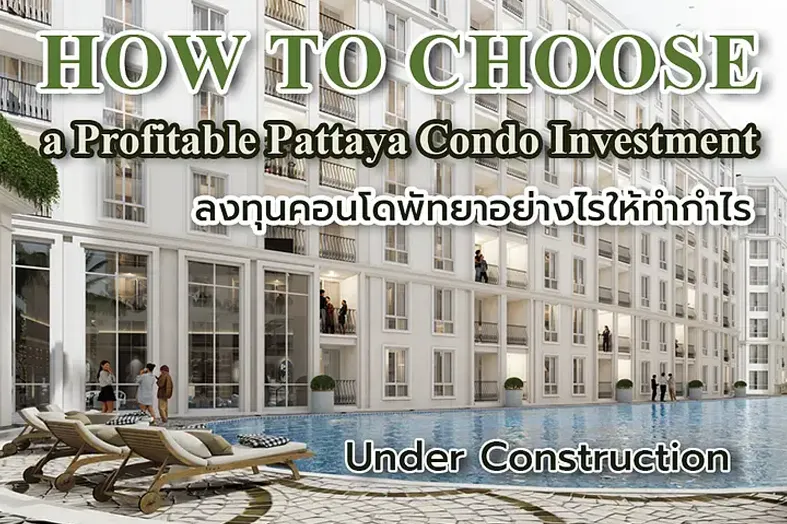 How to Choose a Profitable Pattaya Condo Investment